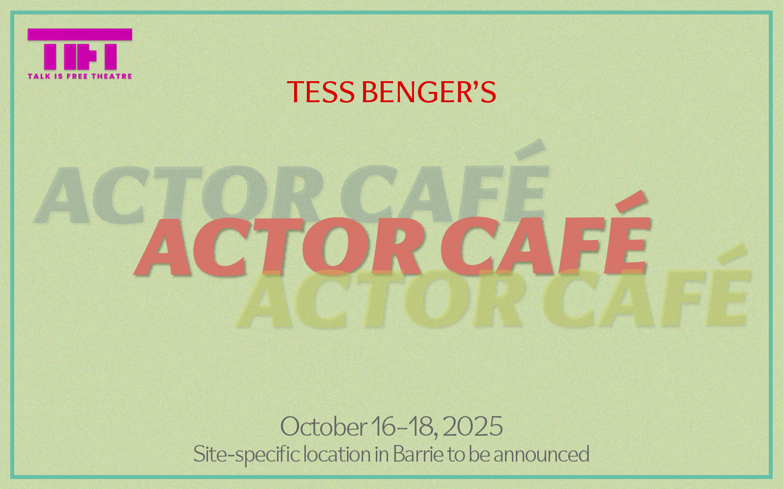 TIFT - Actor Cafe Tess Benger's