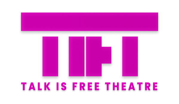 Talk is Free Theatre